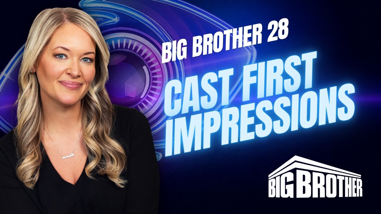 Big Brother 28: First Impressions of the New Cast!