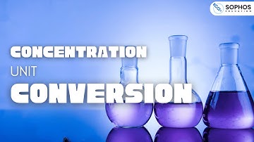 Concentration Unit Conversion