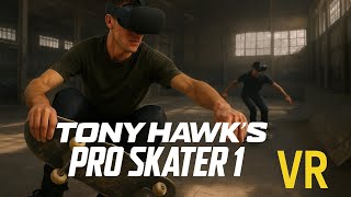Tony Hawk Pro Skater 1 In VR Is Finally Here! // The Warehouse Level @Tkillaahh