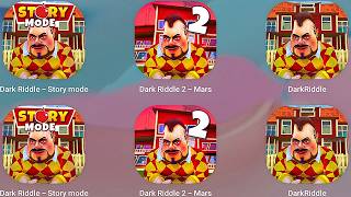 Dark Riddle,Dark Riddle-Story Mode,Dark Riddle 2-Mars My Game Play Dark Riddle