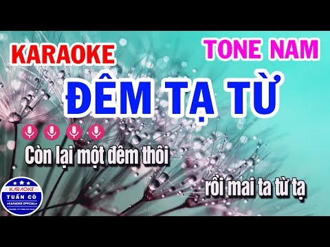 Karaoke Đêm Tạ Từ - Karaoke Đêm Tạ Từ | Nhạc Sống Tone Nam Karaoke Tuấn Cò