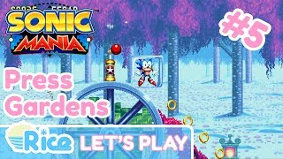 Press Gardens Zone | Sonic Mania Lets Play #5