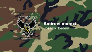 Video thumbnail of "Bosanski bedem - Amirovi momci"