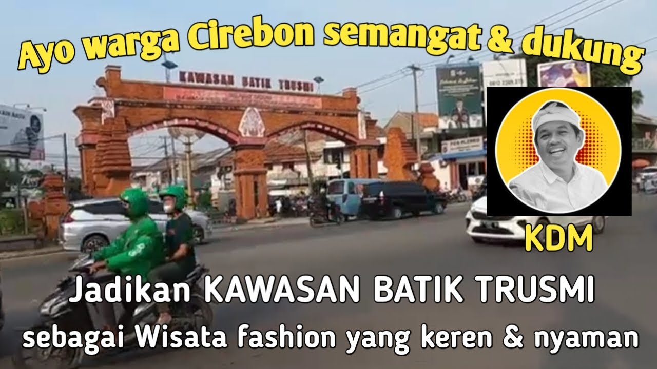 AYO WARGA CIREBON JADIKAN KAWASAN BATIK TRUSMI INI MENJADI WISATA FASHION YANG KEREN DAN NYAMAN