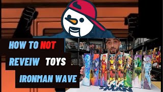 How to Not do a Toy Review (marvel legends-Iron Man Wave) @ToySnowman