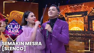 NELLA KHARISMA FT DORY HARSASLENCO  | ROAD TO KILAU RAYA 2022