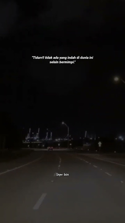 Bahkan memilikimu itu hanya sebatas mimpi🥀 #story #storywa #sad  #quotes #katakata