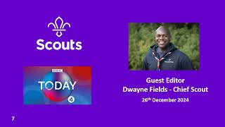 Chief Scout Dwayne Fields guest edits BBC Radio 4s Today - Pt 7 Volunteering Leave 26 Dec 2024