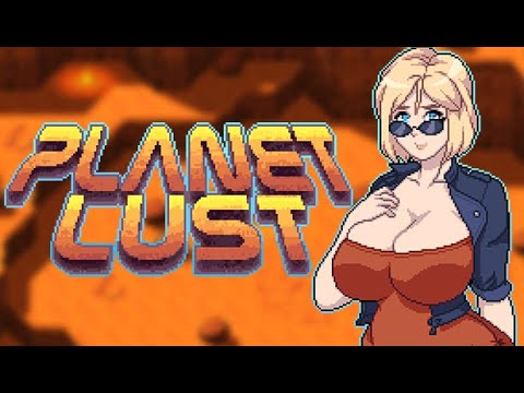 Прохождение игры Planet Lust - YouTube