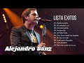 Alejandro Sanz Sus Mejores Canciones 30 Super Éxitos Románticas Inolvidables Mix