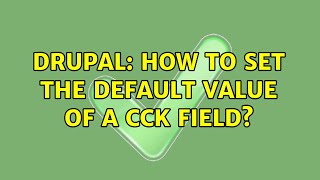 Famous Drupal: How to set the default value of a CCK field? Net Worth