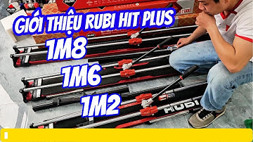 Giới Thiệu 3 Mẫu Bàn Cắt Gạch Men Rubi Hit Plus Với Các Kích Thước 1m2 , 1m6 , 1m8