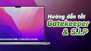 Hướng dẫn tắt SIP và Gatekeeper cho Macbook mới nhất 2022 | MacOne