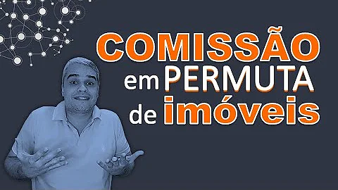 Quem deve pagar a comissão de corretagem?