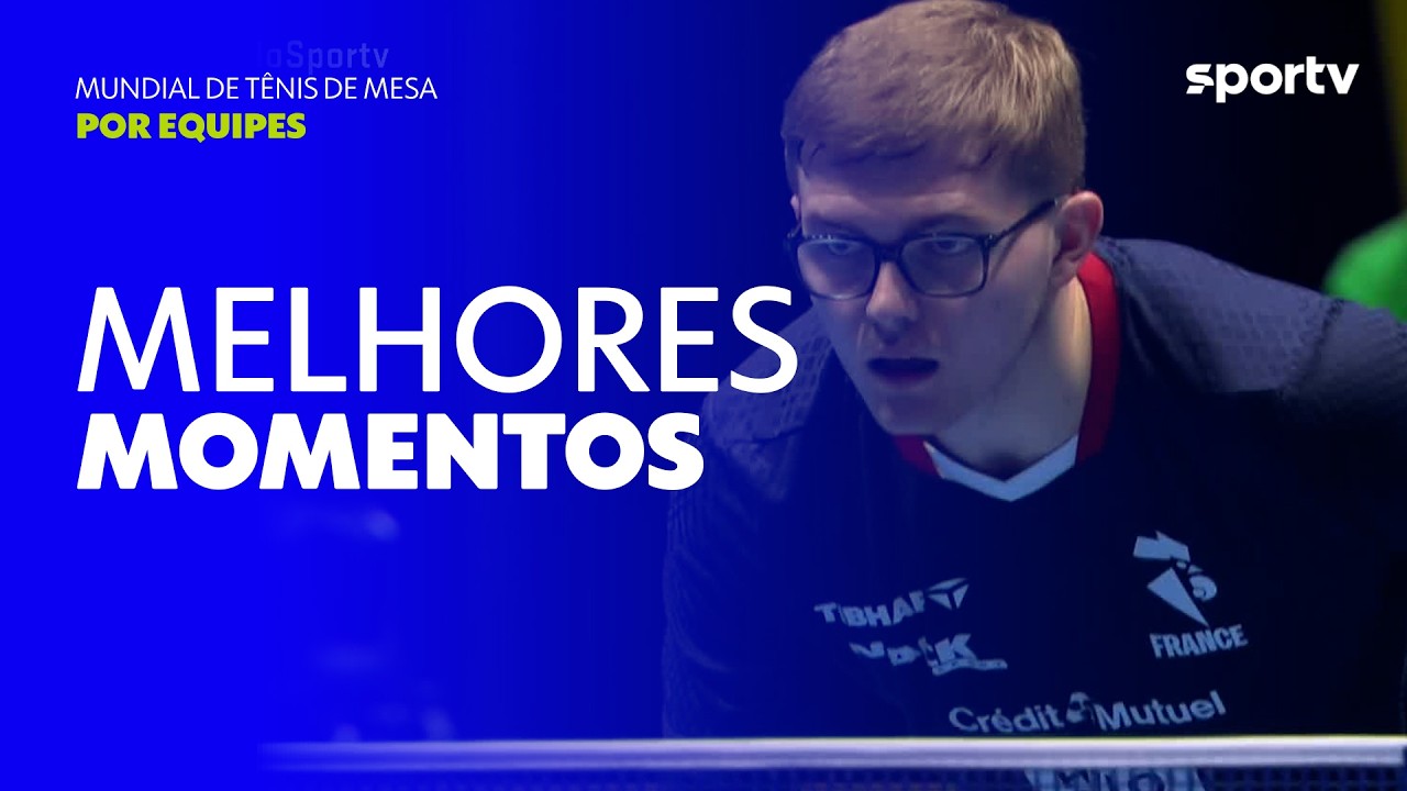 BRASIL 0 X 3 FRANÇA | MELHORES MOMENTOS | MUNDIAL DE TÊNIS DE MESA POR EQUIPES | sportv