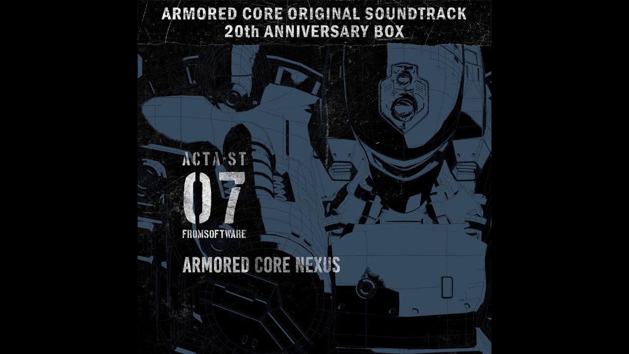 ARMORED CORE NEXUS Evo - Disc 07 | ARMORED CORE OST 20th ANNIVERSARY BOX