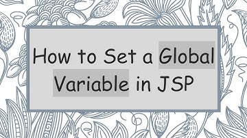 How to Set a Global Variable in JSP