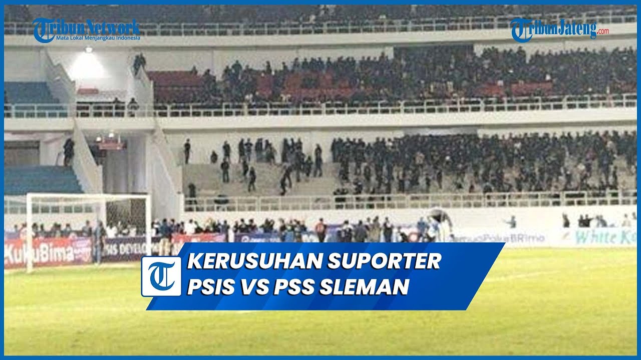 Kerusuhan Suporter PSIS Vs PSS Sleman di Stadion Jatidiri Semarang Bermula Adu Yel-yel