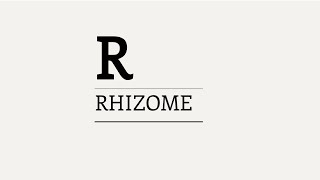 Three Minute Theory: What is the Rhizome?