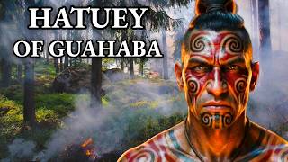 The Chief Who Burned Rather Than Convert | Hatuey of Guahabá