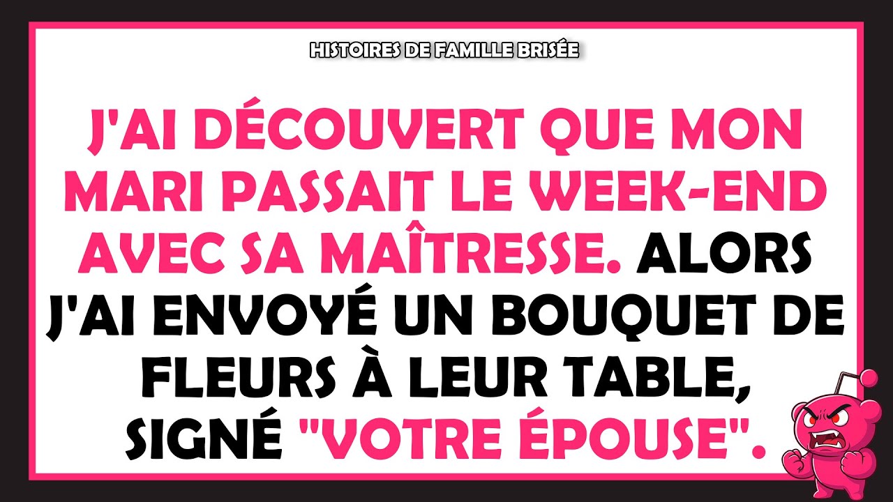 J'ai surpris mon mari avec sa maîtresse et j'ai envoyé des fleurs signées « ton épouse ».