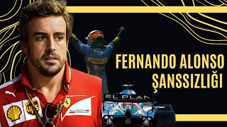 Fernando Alonso Şanssızlığı