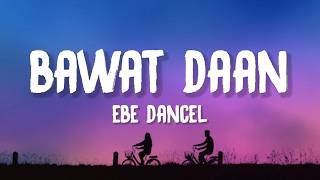 Ebe Dancel - Bawat Daan (Lyrics)