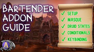 Bartender4 WoW Addon Guide || Setup, States, Masque, and Conditionals!