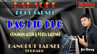 DAG DIG DUG||Karaoke Duet Tapsel terbaru,, MIX Dangdut Tapsel