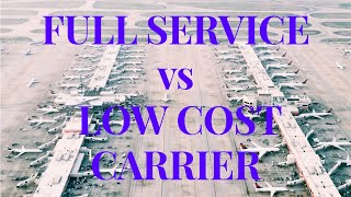Difference Between Low-Cost Carrier and Full-Service Carrier
