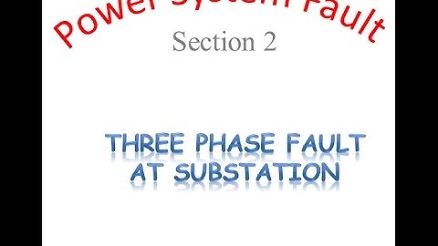 Power System Fault : Section2 2017 Eng Sound