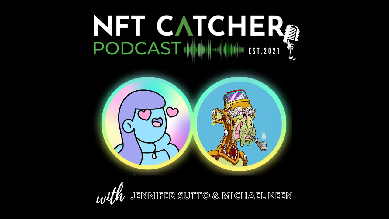Episode 77 | One Year of NFT Catcher Pod | Recap Then and Now