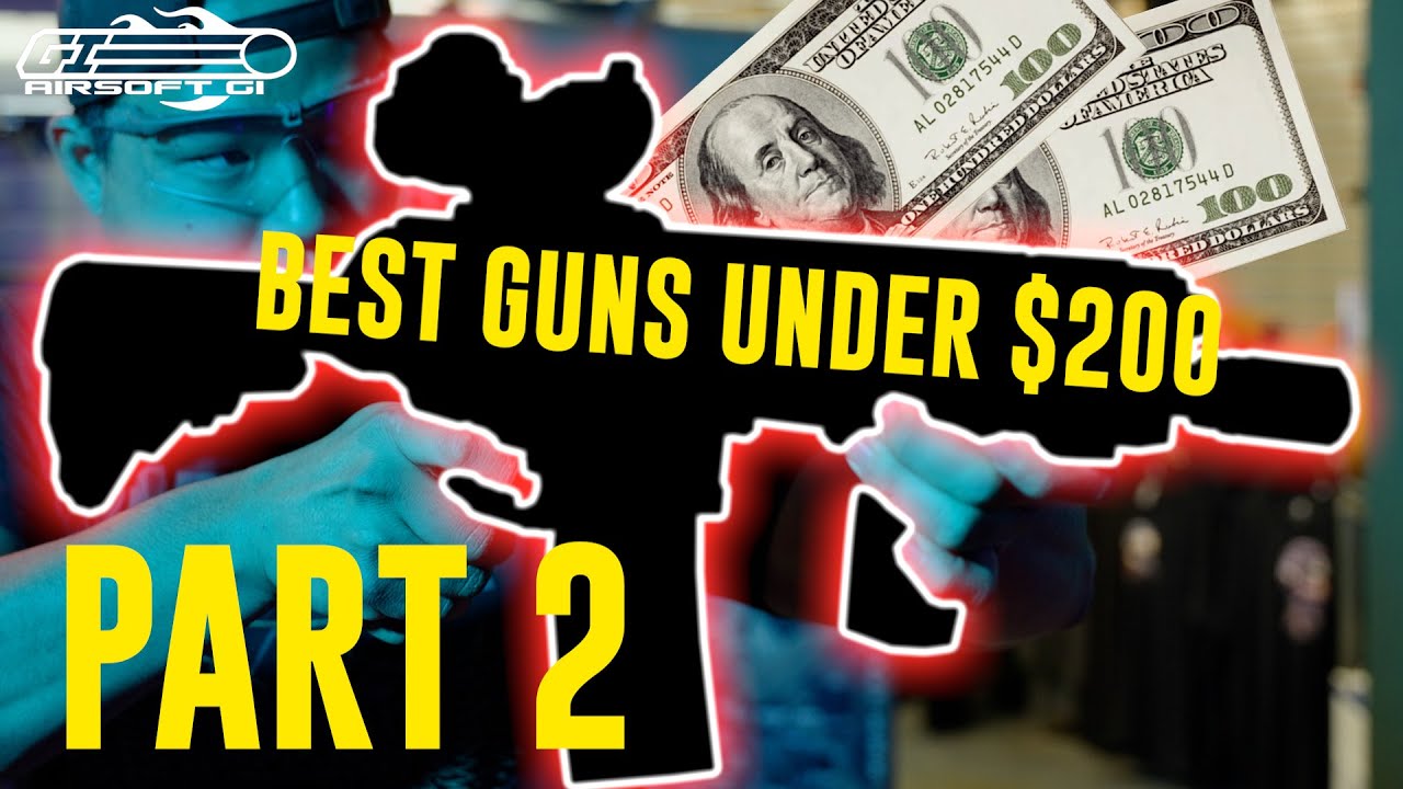 BUT WAIT, THERE'S MORE! Top 5 Airsoft Guns Under 200 PT2 Airsoft GI YouTube