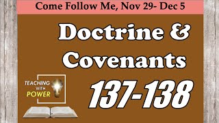 Doctrine and Covenants 137-138, Come Follow Me, (Nov 29-Dec 5)