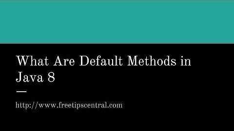 What is Default Method in Java 8 Video