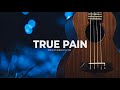 FREE Ukulele X Guitar Type Beat True Pain Sad R B Trap Rap Instrumental mp3