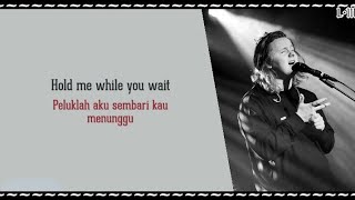 Hold Me While you wait||Lirik Lagu sedih(Terjemahan)