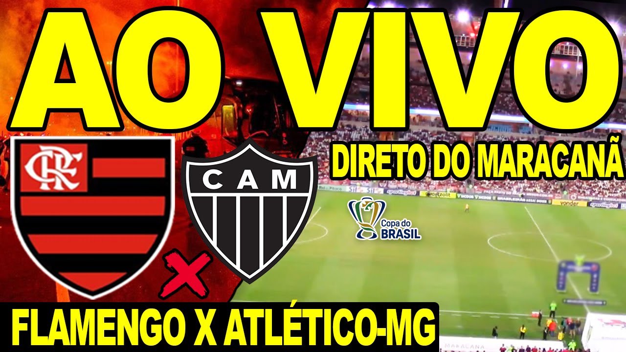 FLAMENGO 1 X 0 ATLÉTICO MG AO VIVO DIRETO DO MARACANÃ