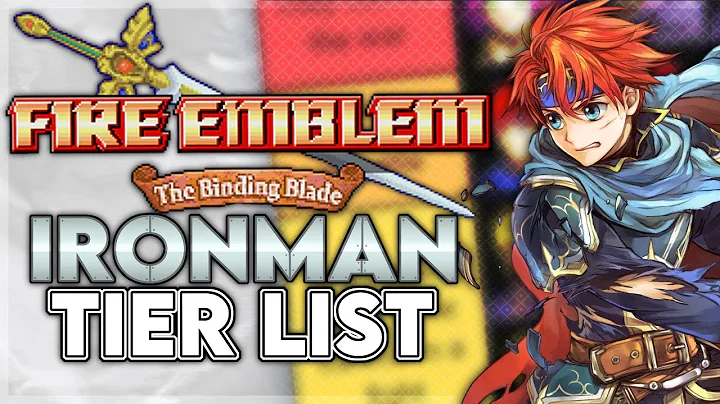 I Made A Useful Tier List Again - FE6 Iron Man Tier List