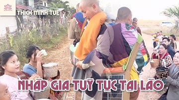 TMT - SƯ MINH TUỆ NHẬP GIA TUỲ TỤC TẠI LÀO