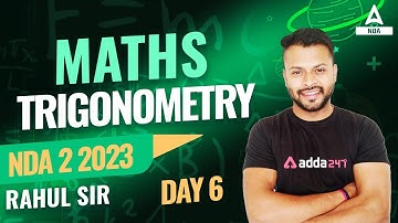 NDA 2 2023 Maths | Trigonometry full chapter explanation | NDA 2 2023 Preparation ( Part 6 )