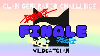 Clan Generator Challenge!! - FINALE