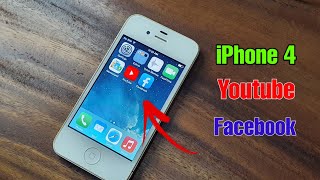 iPhone 4 installed YouTube and Facebook in 2022