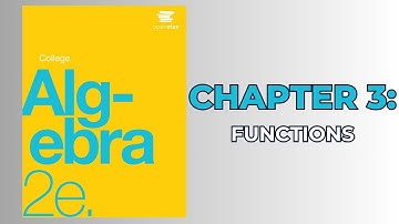 OpenStax College Algebra 2e (Audiobook) - Chapter 3: Functions
