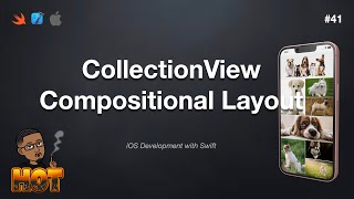 iOS Dev 41: UICollectionView Compositional Layout Explained | Swift 5, XCode 13