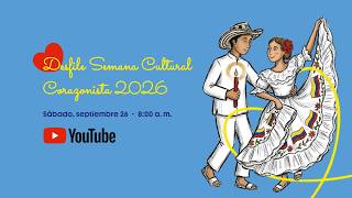 DESFILE SEMANA CULTURAL CORAZONISTA 2026