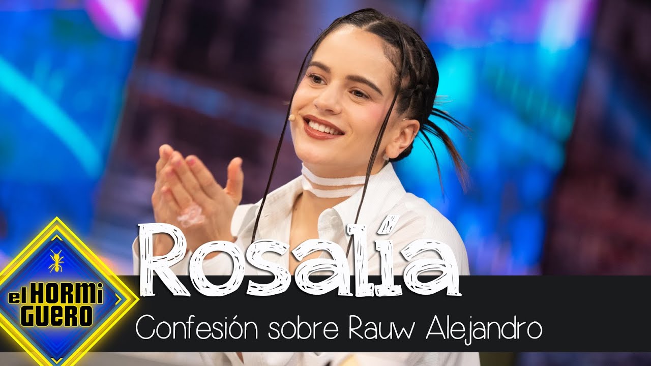 La confesión de Rosalía sobre Rauw Alejandro: "Hemos sobrevivido a un lanzamiento" - El Hormiguero
