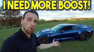 I NEED MORE BOOST! Is My C7 Corvette Z06 Enough!