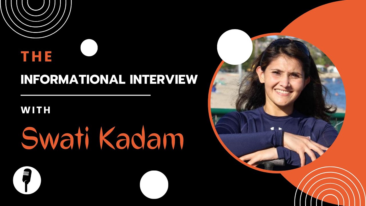 EP3 | How To Get the Most Benefit From an Informational Interview | Swati Kadam | Narendra Chirmule