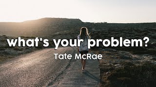 Tate McRae - what's your problem? (Clean Version)